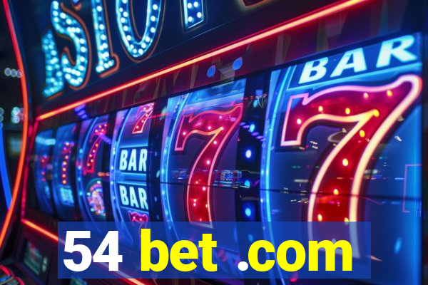 54 bet .com